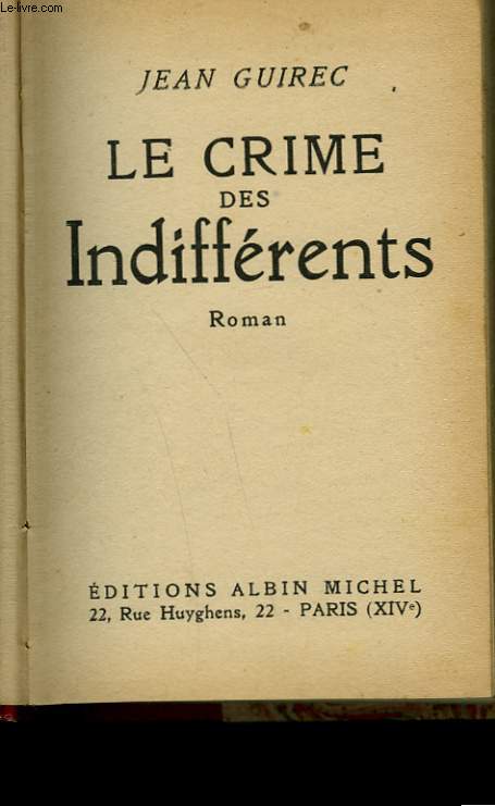 LE CRIME DES INDIFFERENTS.