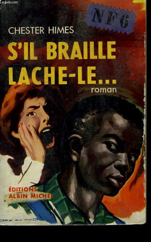 S'IL BRAILLE LACHE-LE... .