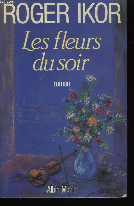 LES FLEURS DU SOIR.