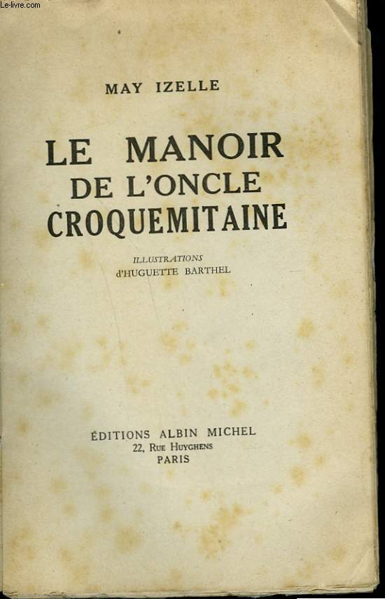 LE MANOIR DE L'ONCLE CROQUEMITAINE.