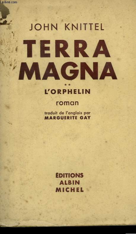 TERRA MAGNA . TOME 2 : L'ORPHELIN.