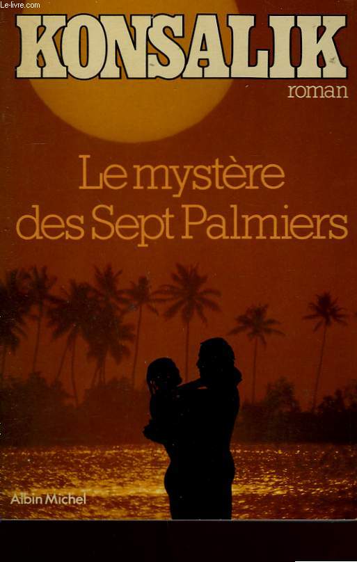 LE MYSTERE DES SEPT PALMIERS.