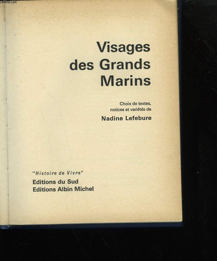 VISAGES DES GRANDS MARINS.