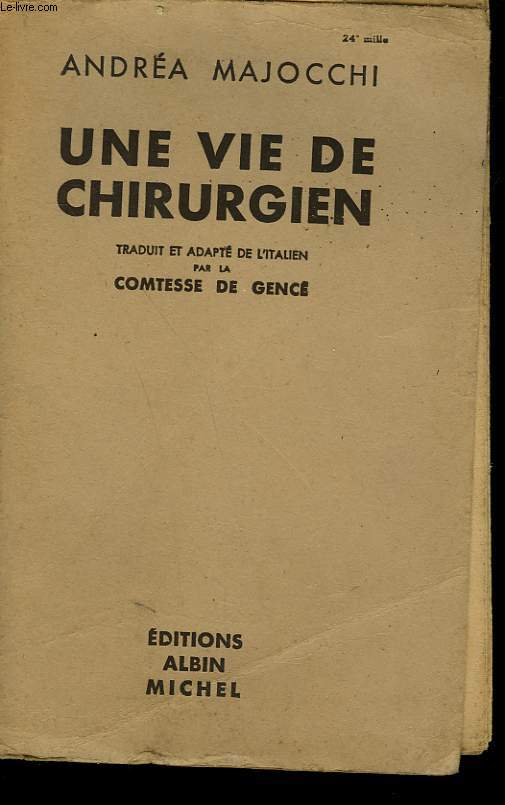 UNE VIE DE CHIRURGIEN.