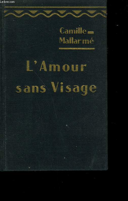 L'AMOUR SANS VISAGE.