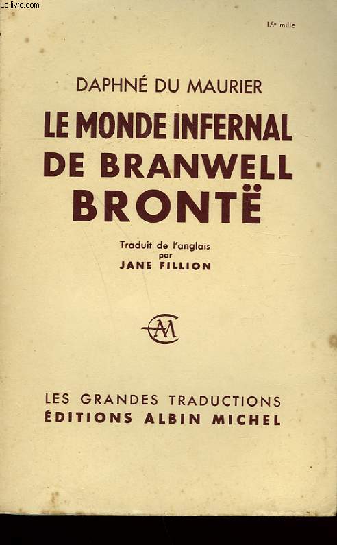 LE MONDE INFERNAL DE BRANWELL BRONTE.