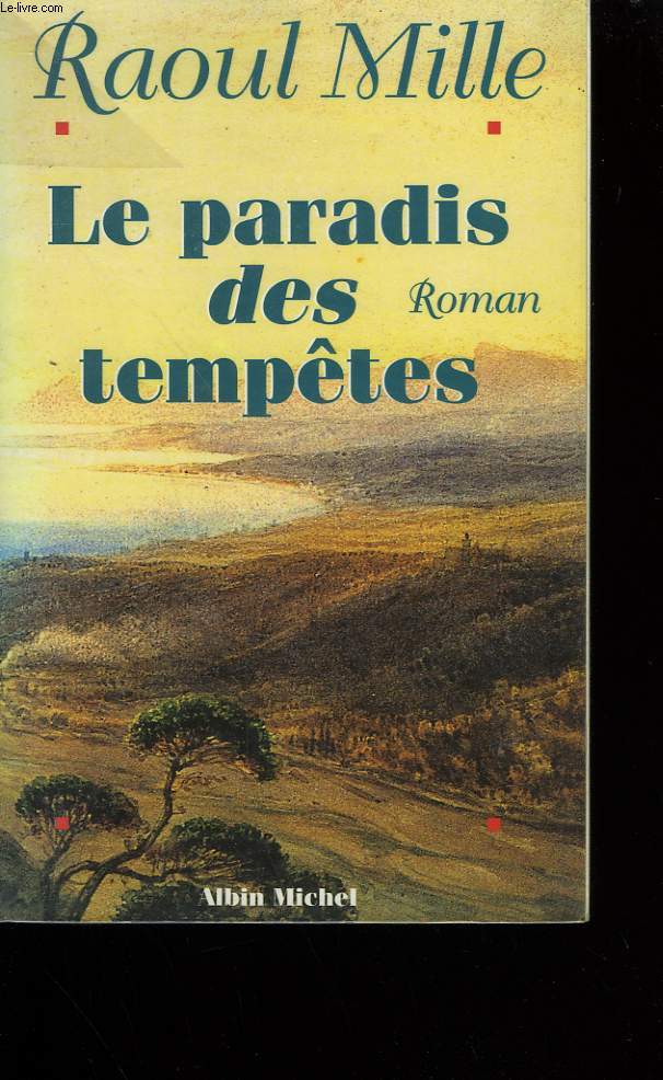 LE PARADIS DES TEMPETES.