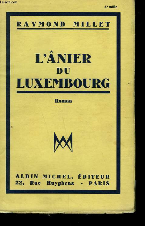 L'ANIER DU LUXEMBOURG. - MILLET RAYMOND. - 936 - Afbeelding 1 van 1