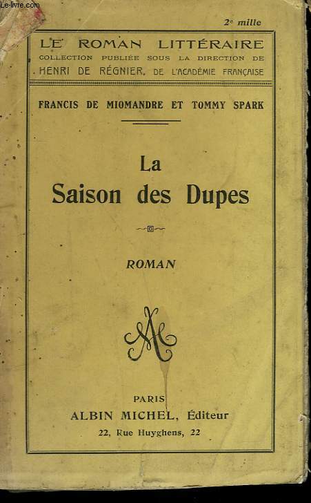 LA SAISON DES DUPES.