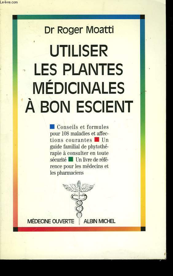 UTILISER LES PLANTES MEDICINALES A BON ESCIENT.