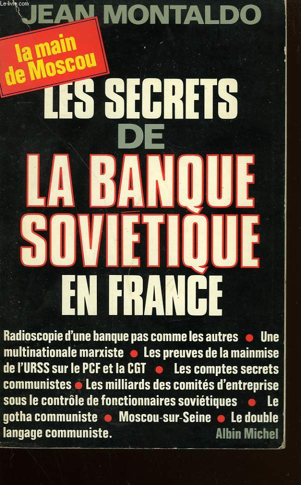 LES SECRETS DE LA BANQUE SOVIETIQUE EN FRANCE.