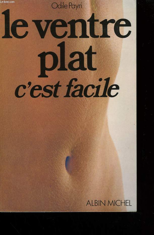 LE VENTRE PLAT C'EST FACILE.