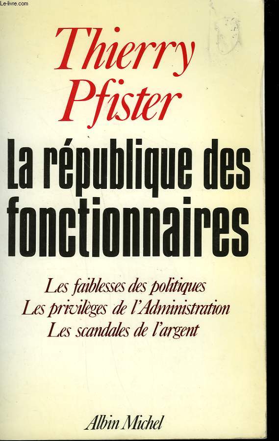 LA REPUBLIQUE DES FONCTIONNAIRES.