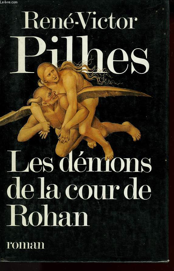 LES DEMONS DE LA COUR DE ROHAN.