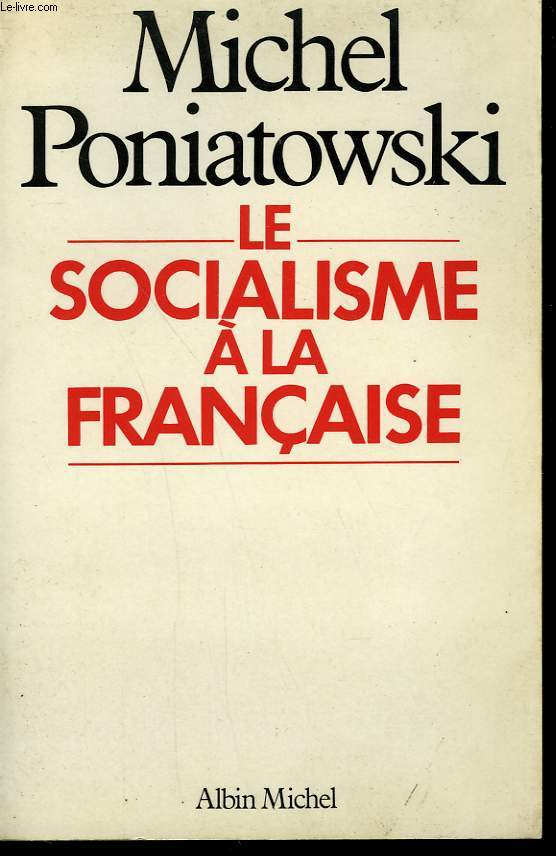 LE SOCIALISME A LA FRANCAIS.