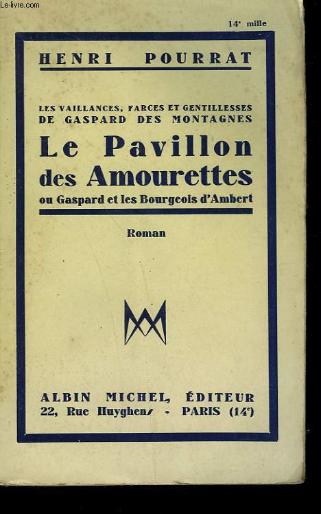 LE PAVILLON DES AMOURETTES OU GASPARD ET LES BOURGEOIS D'AMBERT.