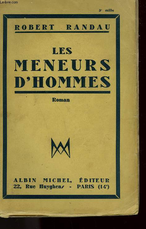 LES MENEURS D'HOMMES.