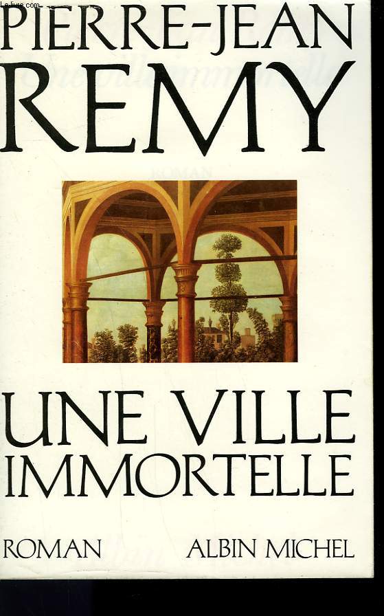 UNE VILLE IMMORTELLE.