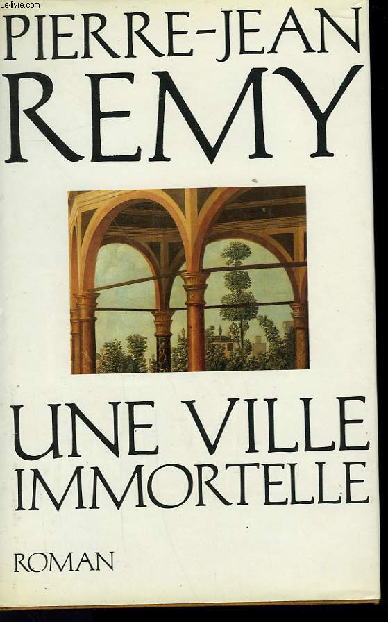 UNE VILLE IMMORTELLE.