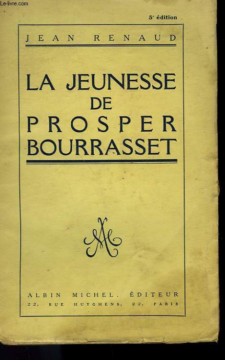 LA JEUNESSE DE PROSPER BOURRASSET.