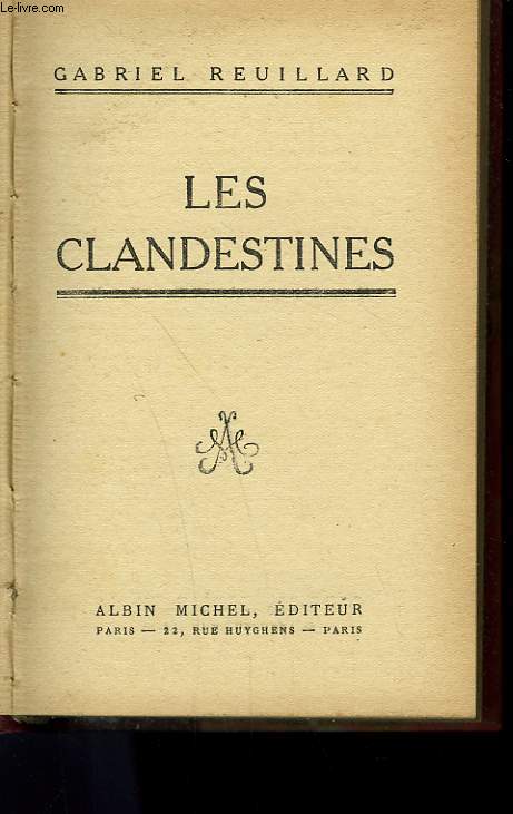 LES CLANDESTINES.