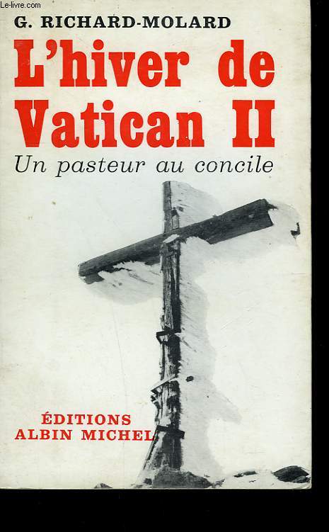 L'HIVER DE VATICAN II. UN PASTEUR AU CONCILE.