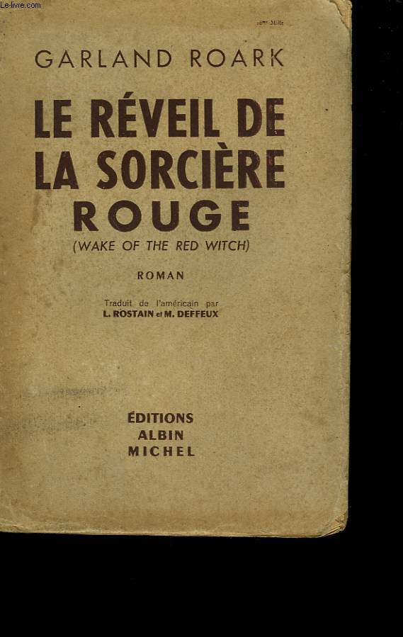 LE REVEIL DE LA SORCIERE ROUGE.