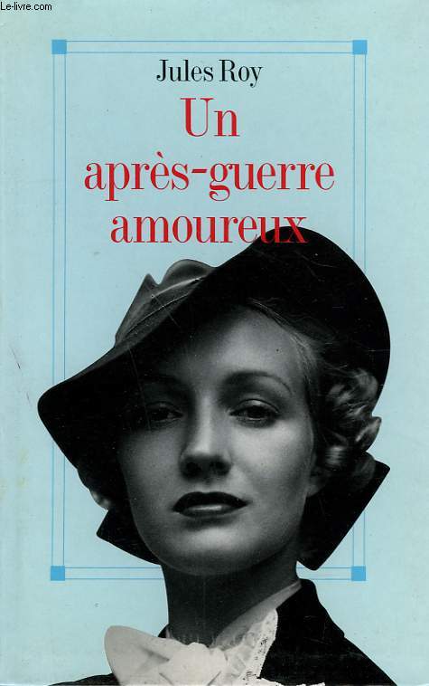 UN APRES-GUERRE AMOUREUX.