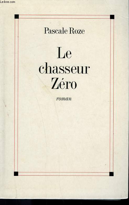 LE CHASSEUR ZERO.
