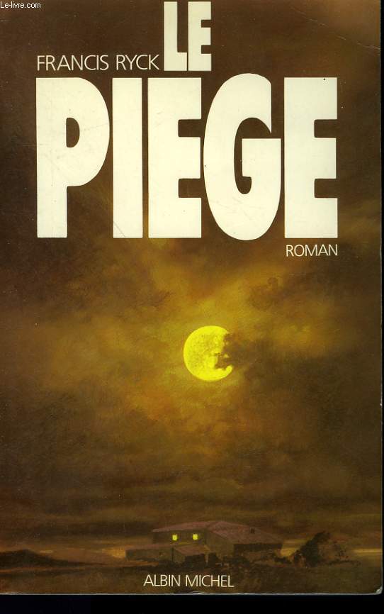 LE PIEGE.