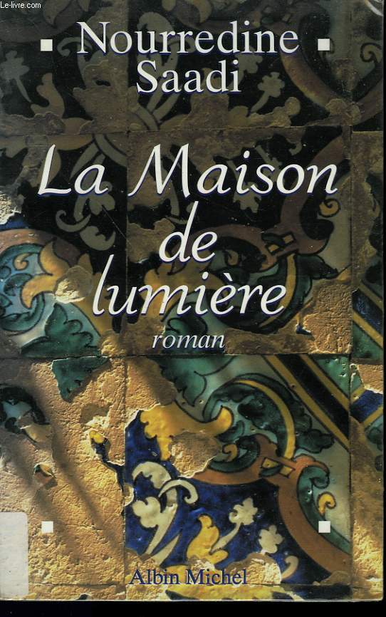 LA MAISON DE LUMIERE.