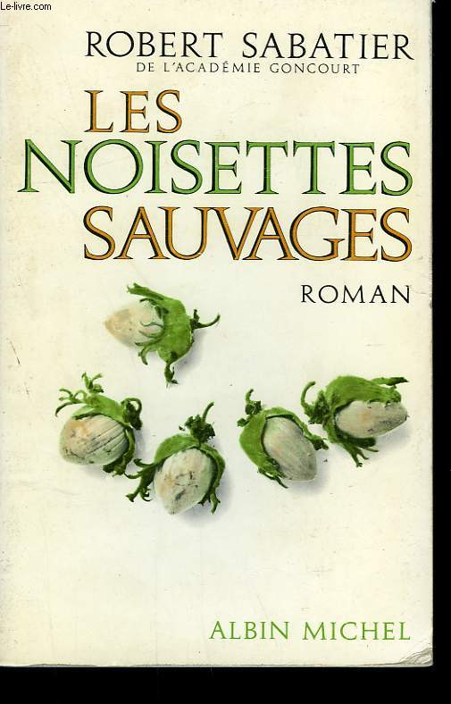 LES NOISETTES SAUVAGES.