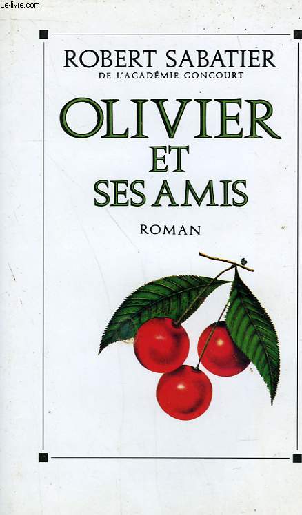OLIVIER ET SES AMIS.