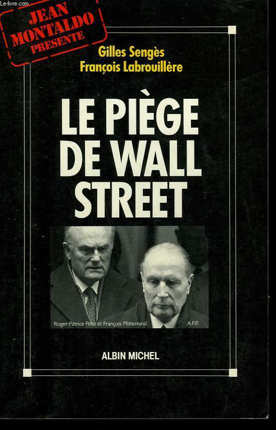 LE PIEGE DE WALL STREET.