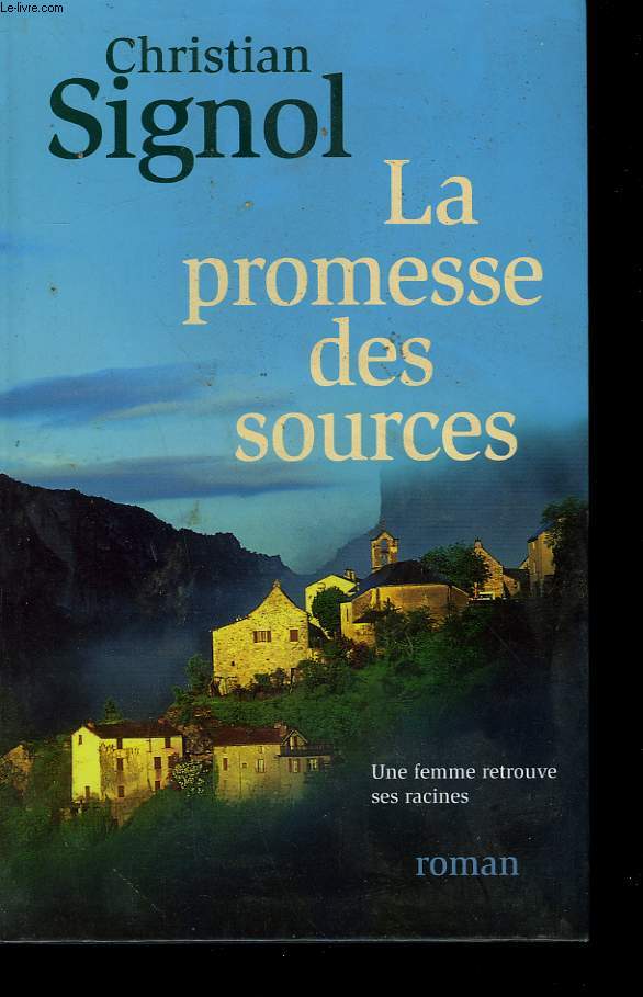 LA PROMESSE DES SOURCES.