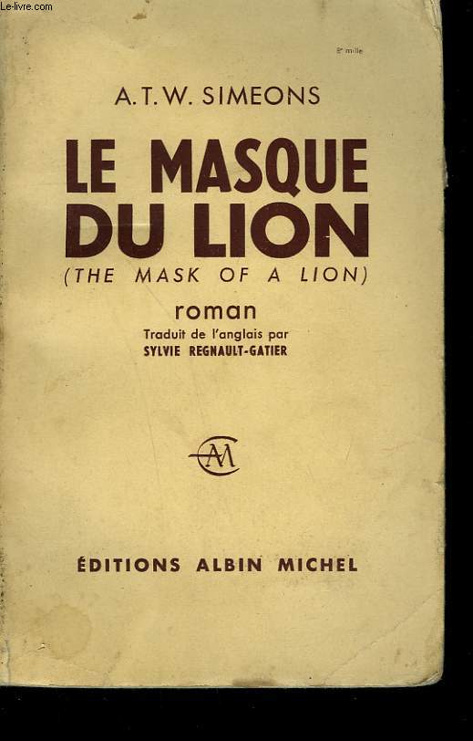 LE MASQUE DU LION.