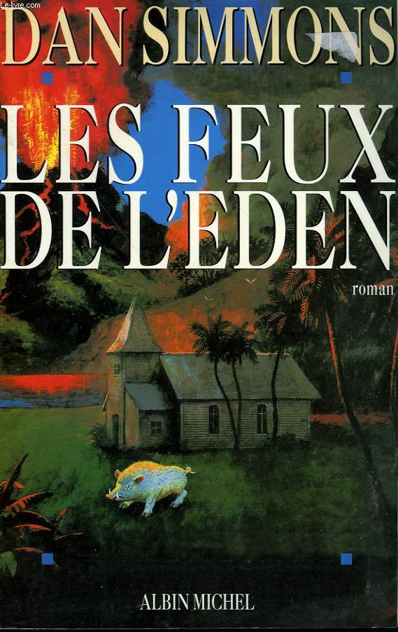 LES FEUX DE L'EDEN.