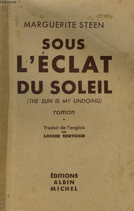 SOUS L'ECLAT DU SOLEIL. TOME 1.