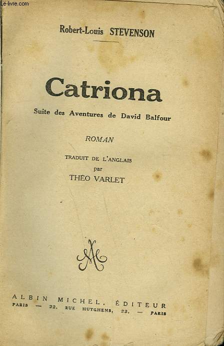 CATRIONA. SUITE DES AVENTURES DE DAVID BALFOUR.