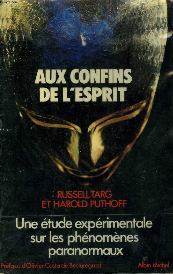 AUX CONFINS DE L'ESPRIT. - TARG RUSSELL ET PUTHOFF HAROLD. - 978 - Afbeelding 1 van 1