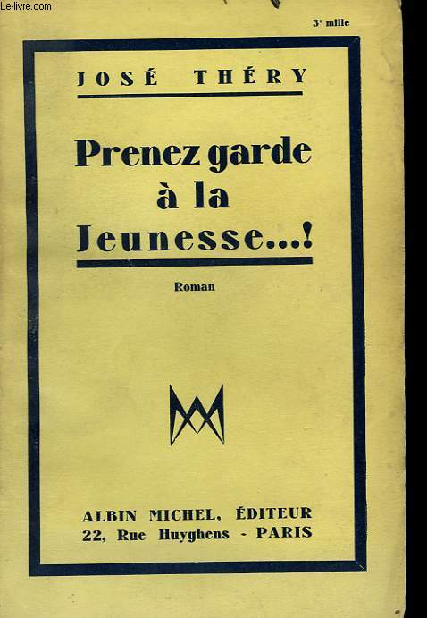 PRENEZ GARDE A LA JEUNESSE!