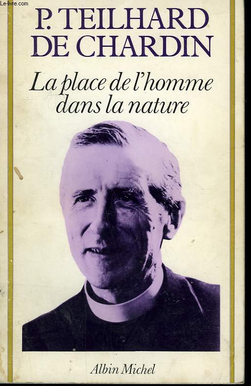 LA PLACE DE L'HOMME DANS LA NATURE.