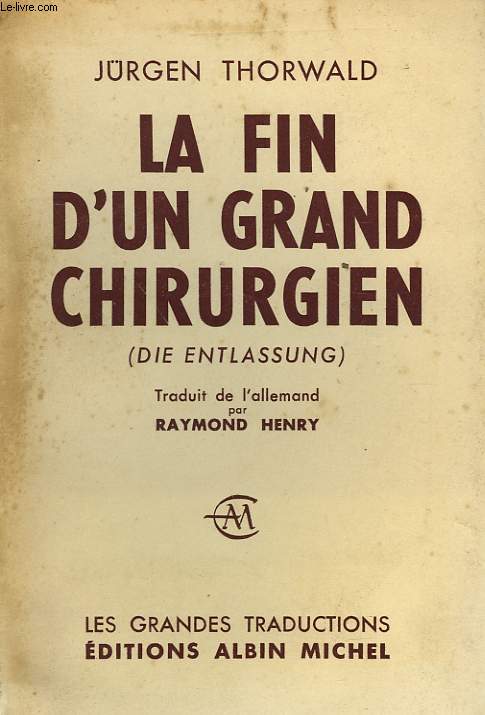 LA FIN D'UN GRAND CHIRURGIEN.