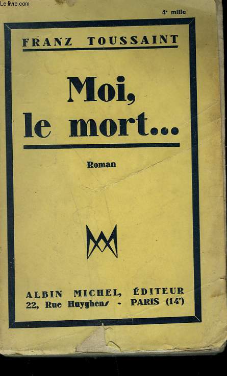 MOI, LE MORT... .