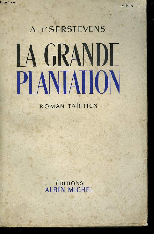 LA GRANDE PLANTATION. ROMAN TAHITIEN.