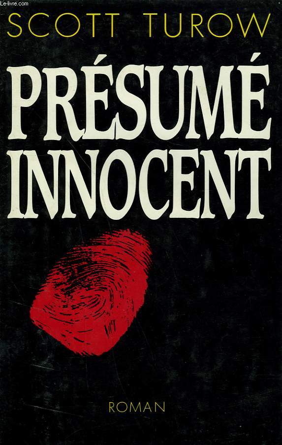 PRESUME INNOCENT.