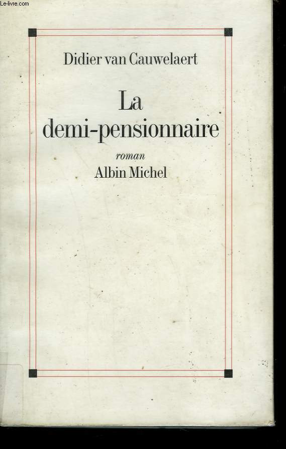 LA DEMI-PENSIONNAIRE.