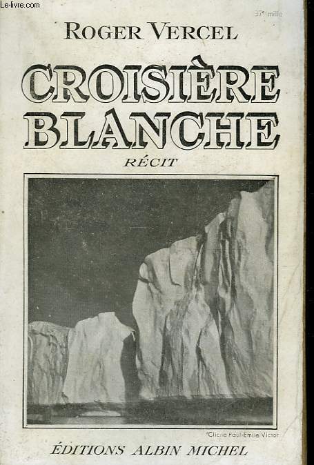 CROISIERE BLANCHE.