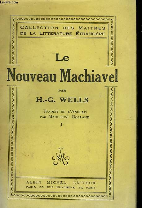 LE NOUVEAU MACHIAVEL. TOME 1.