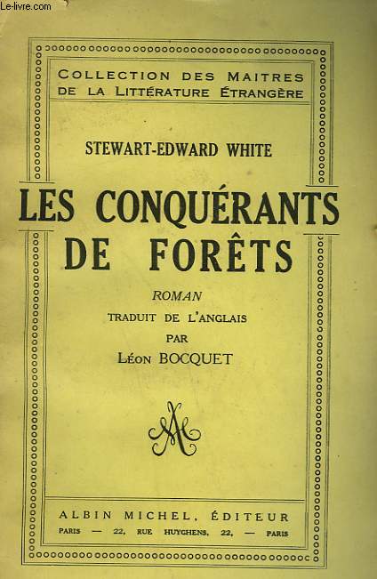 LES CONQUERANTS DE FORETS.